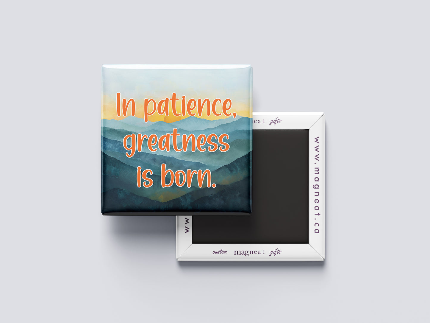 Motivational Magnet Badge – In Patience, Greatness Is Born