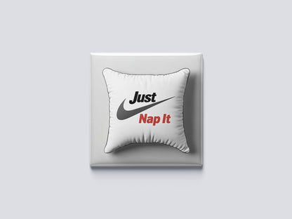 “Just Nap It” Magnet – Funny Sleep Lovers Quote