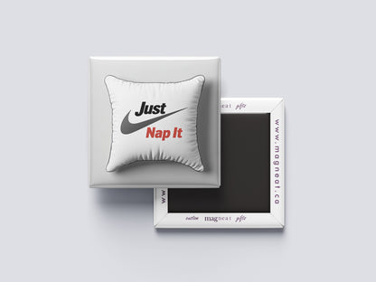 “Just Nap It” Magnet – Funny Sleep Lovers Quote