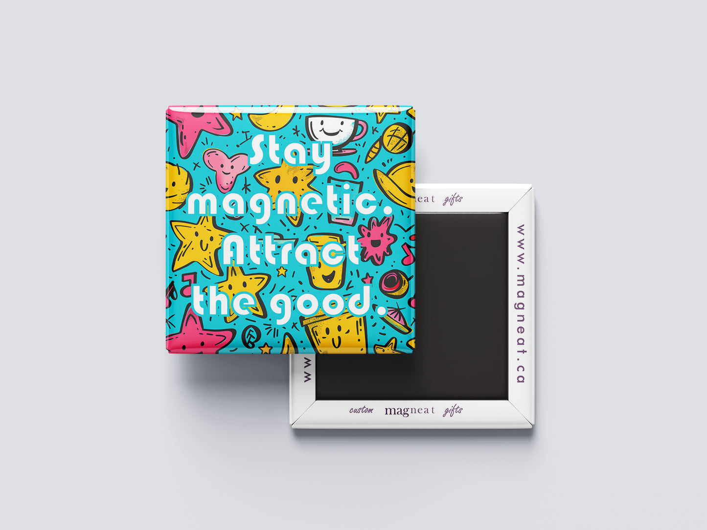 Motivational Quote Magnet – Stay Magnetic, Attract the Good