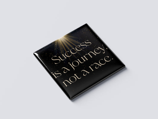 Motivational Magnet Badge – Success Is a Journey, Not a Race