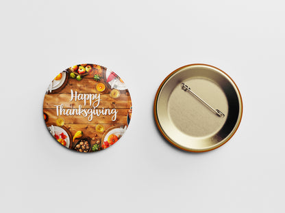 Happy Thanksgiving Day Button Pin – Autumn Harvest Design