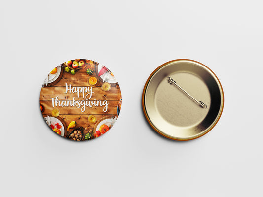 Happy Thanksgiving Day Button Pin – Autumn Harvest Design