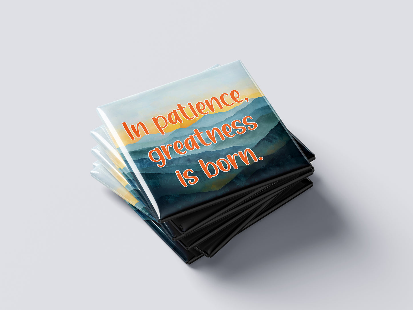 Motivational Magnet Badge – In Patience, Greatness Is Born