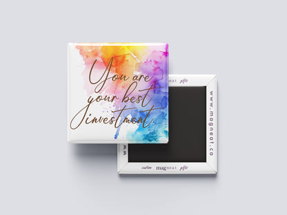 Motivational Magnet Badge – You Are Your Best Investment