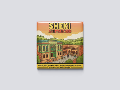 Sheki: A Historic Gem - Sheki Magnet