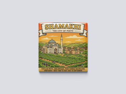 Shamakhi: The City of Poets - Shamakhi Magnet